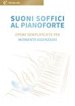 Suoni Soffici al Pianoforte