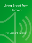 Living Bread from Heaven