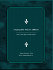 Singing The Articles of Faith: From Child's Heart to Choir's Praise