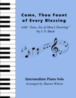 Come, Thou Fount of Every Blessing with 
