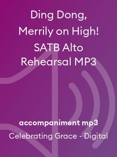 Ding Dong, Merrily on High! SATB Alto Rehearsal MP3
