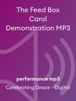 The Feed Box Carol Demonstration MP3
