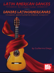 Latin American Dances for Classic Guitar