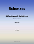 Sußer Freund, du blickest, by Schumann, Op.42 No.6, in E Major