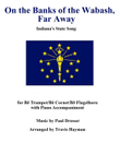 On the Banks of the Wabash, Far Away - for Bb Trumpet/Bb Cornet/Bb Flugelhorn with Piano Accomp.