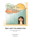 Rain, Won't You Please Stop!