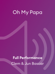 Oh My Papa
