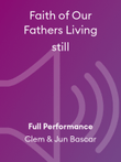 Faith of Our Fathers Living still