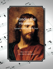 Ponder the Heavens, sacred music for SATB choir