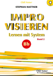Improvisieren - Lernen mit System Band 2 für Bb-Instrumente