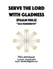 Serve the Lord With Gladness (Psalm 100:2) for organ, 