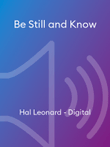 Be Still and Know