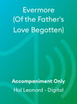 Evermore (Of the Father's Love Begotten)