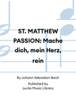 ST. MATTHEW PASSION: Mache dich, mein Herz, rein