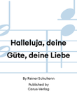 Halleluja, deine Güte, deine Liebe