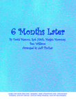 6 Months Later