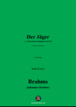 Brahms-Der Jager,in B Major