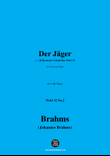 Brahms-Der Jager,in G flat Major