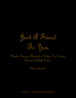 Just A Friend To You