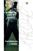 Stuntin' Like My Daddy