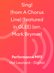 Sing! (from A Chorus Line) (featured in GLEE) (arr. Mark Brymer)