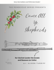 Come All Ye Shepherds for clarinet (below the break) and bassoon (or cello)
