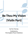 Be Thou My Vision (Violin Part)