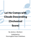 Lo! He Comes with Clouds Descending (Orchestral Score)
