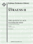 Queen's Lace Handkerchief, The (Das Spitzentuch der Koenigin): Overture