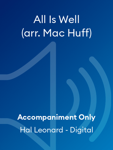 All Is Well (arr. Mac Huff)