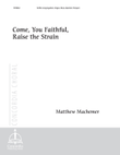 Come, You Faithful, Raise the Strain (Full Score)