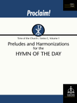 Proclaim! Preludes and Harmonizations for the Hymn of the Day (Time of the Church, Series C, Vol. 1)