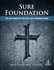 Sure Foundation: Five Instrumental Preludes and Harmonizations