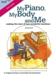 My Piano, My Body and Me Book 1