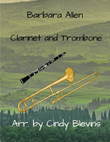 Barbara Allen, for Clarinet and Trombone
