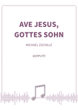 Ave Jesus, Gottes Sohn