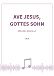 Ave Jesus, Gottes Sohn