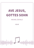 Ave Jesus, Gottes Sohn