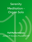 Serenity Meditation - Organ Solo