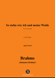 Brahms-So stehn wir,in D flat Major