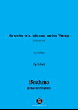 Brahms-So stehn wir,in G flat Major