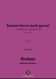 Brahms-Keinen hat es noch gereut,in D Major