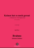 Brahms-Keinen hat es noch gereut,in A flat Major