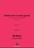 Brahms-Keinen hat es noch gereut,in E flat Major