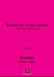 Brahms-Keinen hat es noch gereut,in E Major