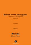 Brahms-Keinen hat es noch gereut,in D flat Major