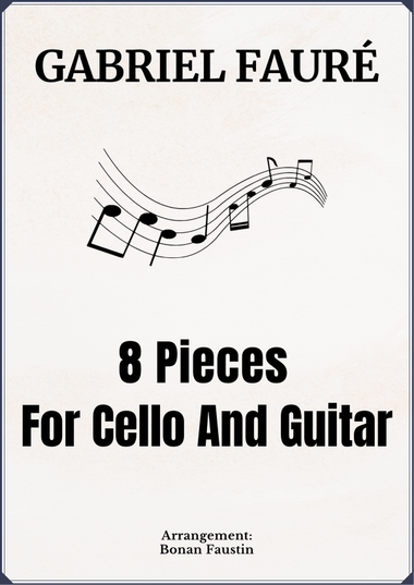8 PIECES FOR CELLO AND GUITAR [GABRIEL FAURÉ]