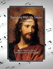 Standing With My Savior, a sacred hymn