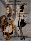 Pierné: Impressions de Music-Hall No.2 L'Excentrique (Little Tich) - symphonic wind dectet