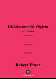 R. Franz-Ich lobe mir die Voglein,in A flat Major